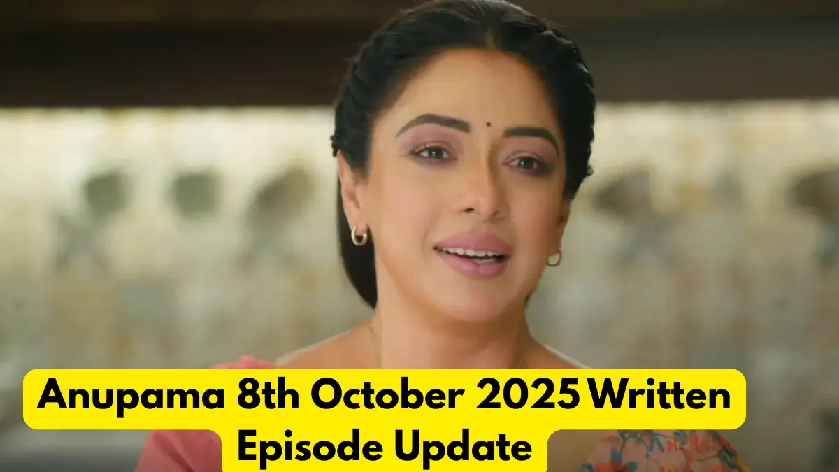 Anupama 8th October 2025 Written Episode Update