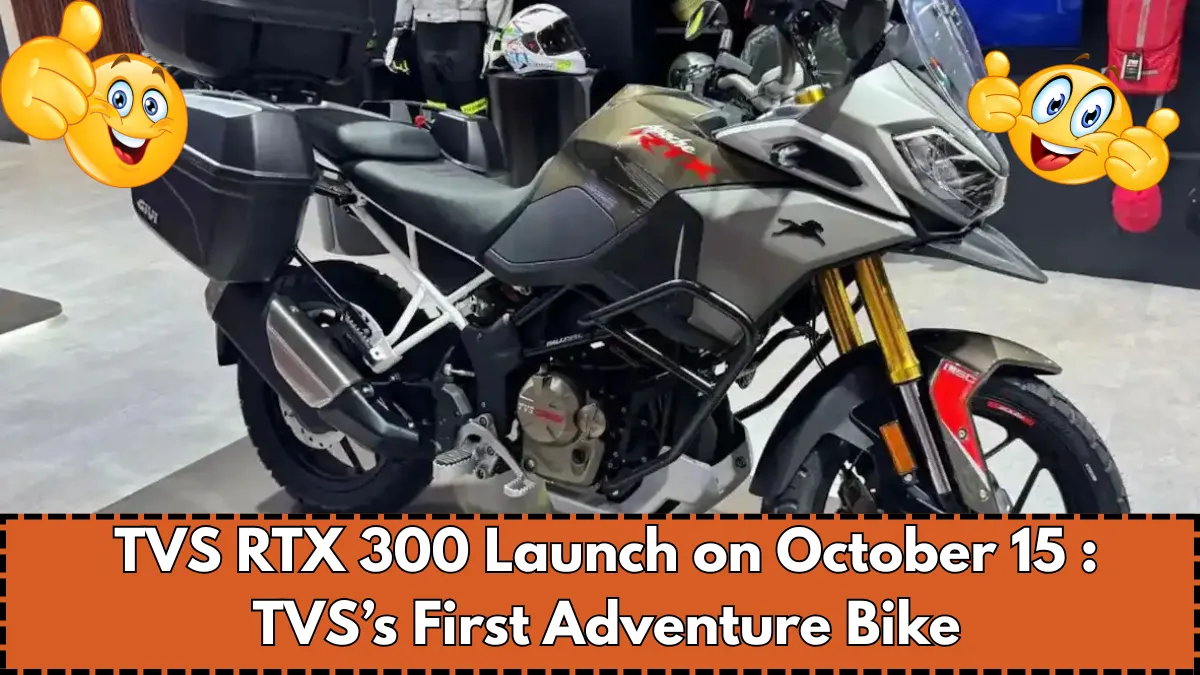 TVS RTX 300 Launch on October 15 TVS’s First Adventure Bike